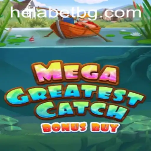 Exploring the Adventure: MegaGreatestCatchBonusBuy